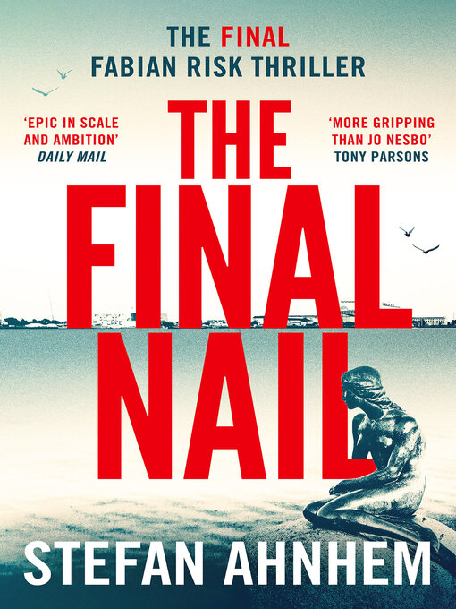 Title details for The Final Nail by Stefan Ahnhem - Available